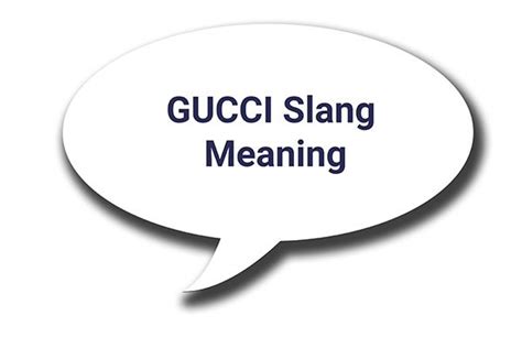 why is gucci called gucci|australian slang Gucci.